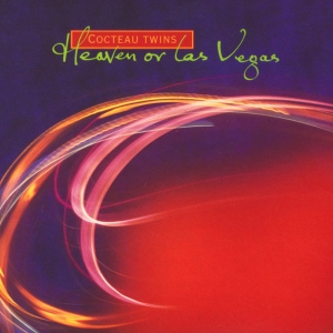 Heaven-Or-Las-Vegas-(Remastered)-by-Cocteau-Twins_Vn6c6zhBjagx_full